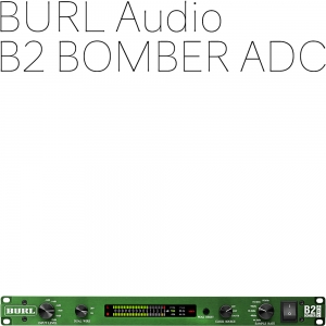 BURL Audio | B2 Bomber ADC | 정식수입품